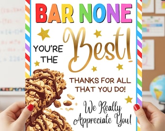 Printable Granola Bar Sign, Teacher Staff Employee School Appreciation Week Poster, Bar None You Are The Best, Muesli Bar Thank You
