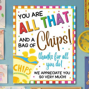 Printable All That and a Bag of Chips Sign, Teacher Staff Employee School Nurse Appreciation Week Decor, INSTANT DOWNLOAD