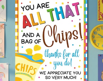 Printable All That and a Bag of Chips Sign, Teacher Staff Employee School Nurse Appreciation Week Decor, INSTANT DOWNLOAD