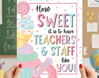 Qué dulce es tener profesores y personal como tú. Cartel de agradecimiento, cartel de dulces y golosinas de la Semana del Maestro, cartel de impresión instantánea de 8 x 10.