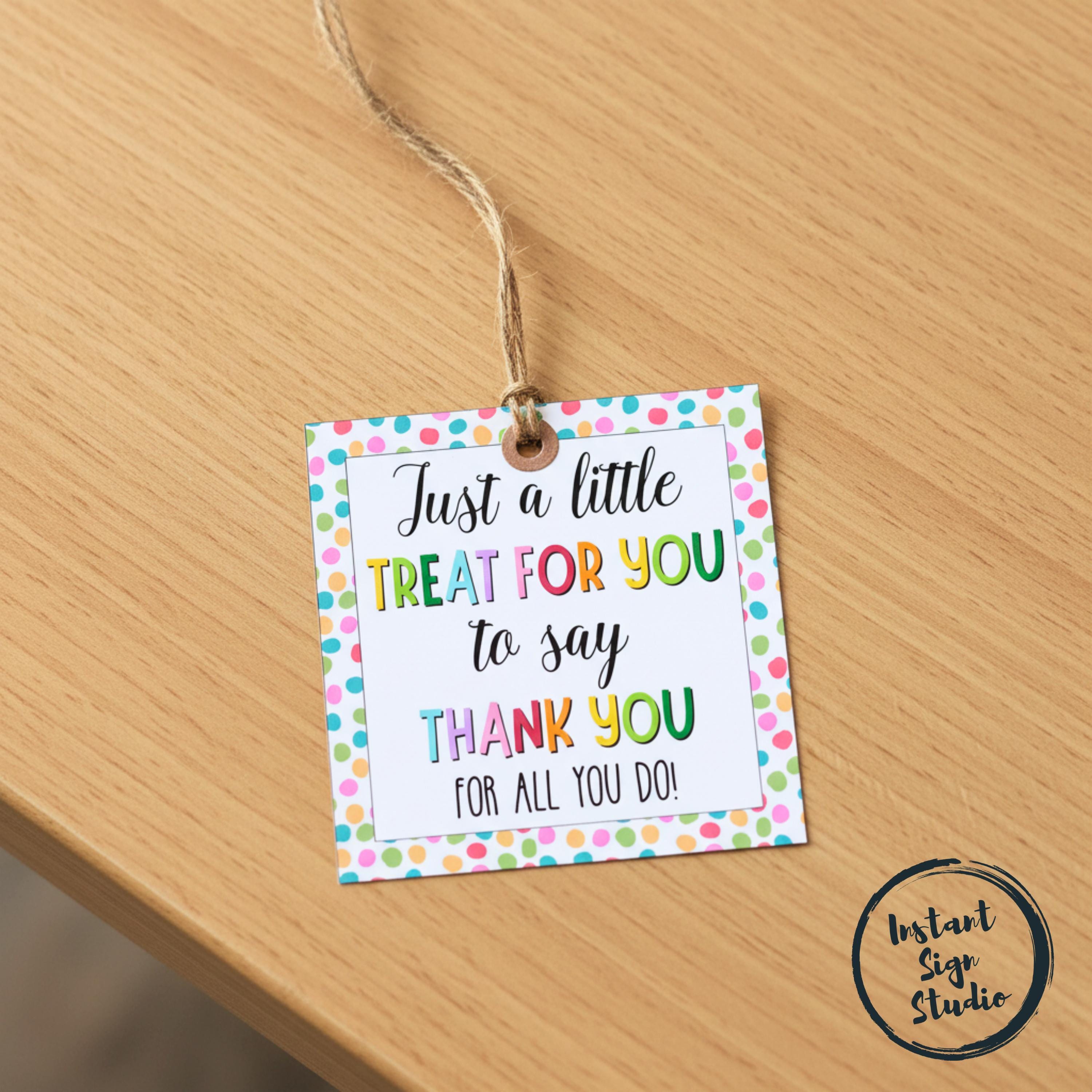 Instant Print Thank You for All You Do Gift Tag, Printable Treat for ...