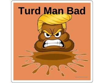 Turd Man bad. Square Stickers