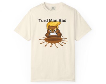 Turd Man Bad T Shirt