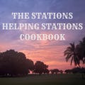 The Stations Helping Stations Cookbook