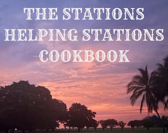 May include: A cookbook cover with the title "THE STATIONS HELPING STATIONS COOKBOOK" in white text against a sunset sky. The sky transitions from purple to orange, with silhouettes of trees and palm trees in the foreground.
