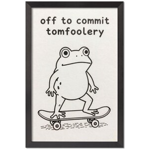 Frog Poster, Off To Commit Tomfoolery Canvas Wall Art, Cool Skateboard Frog Print, Funny Animal Posters for Room Aesthetic