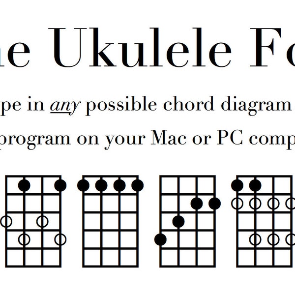 Uke Fingering and Chord Diagram Font - Notate Ukulele diagrams on a PC or Mac. (Free Shipping) Ukelele