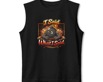 I Said What I Said Tank Top | Heavy edition