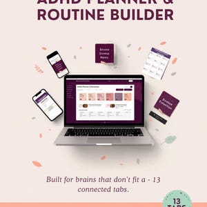 May include: A laptop displaying an ADHD planner and routine builder, with two smartphones and three small cards. The text reads "ADHD PLANNER & ROUTINE BUILDER" and "Built for brains that don't fit a - 13 connected tabs."