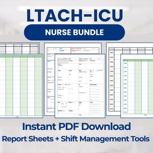 May include: A collection of printable report sheets and shift management tools for nurses. The image features several documents with time slots and medical information, with the text "LTACH-ICU NURSE BUNDLE" and "Instant PDF Download Report Sheets + Shift Management Tools".