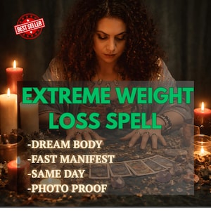 Può includere: Immagine di una donna con i capelli ricci, circondata da candele e carte dei tarocchi. La sovrapposizione di testo recita "EXTREME WEIGHT LOSS SPELL" con testo aggiuntivo: "-DREAM BODY -FAST MANIFEST -SAME DAY -PHOTO PROOF". È visibile un badge "BEST SELLER".
