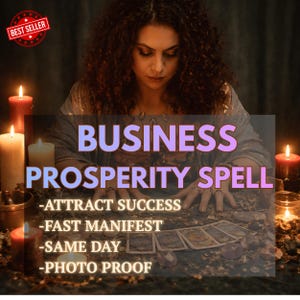 Puede incluir: Imagen de una mujer con cabello rizado, rodeada de velas encendidas, y el texto "BUSINESS PROSPERITY SPELL". El texto adicional incluye "ATTRACT SUCCESS", "FAST MANIFEST", "SAME DAY" y "PHOTO PROOF". Una insignia de "BEST SELLER" está en la esquina superior izquierda.