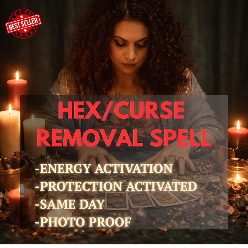 Puede incluir: Imagen de una mujer con cabello rizado, rodeada de velas, realizando un ritual. La superposici&oacute;n de texto dice "HEX/CURSE REMOVAL SPELL" con detalles: "ENERGY ACTIVATION", "PROTECTION ACTIVATED", "SAME DAY" y "PHOTO PROOF". Un distintivo de "BEST SELLER" es visible.