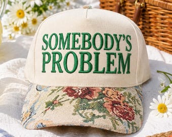 Personalized Floral Brim Cap, Somebody’s Problem Hat, Funny Sassy Baseball Cap, Trendy Gift for Women for Her