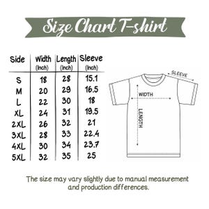 May include: A white T-shirt size chart with measurements in inches. The chart includes sizes S to 5XL, with width, length, and sleeve measurements. The text "Size Chart T-shirt" is at the top. A diagram illustrates the measurement points.