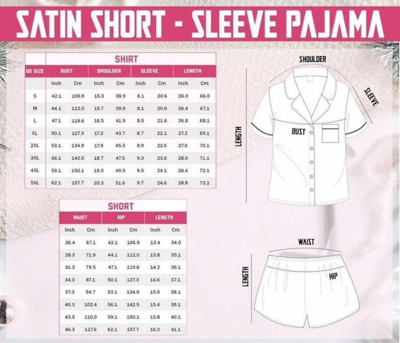 May include: Image features a size chart for a satin short-sleeve pajama set. The chart includes measurements in inches and centimeters for shirt and short sizes, detailing bust, shoulder, sleeve, waist, and hip dimensions. A diagram illustrates the measurement points.