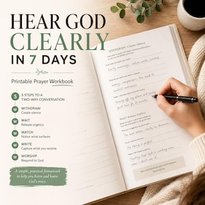 May include: A printable prayer workbook titled Hear God Clearly in 7 Days. The open pages feature a structured layout with prompts for reflection, including sections for Withdraw, Wait, Watch, Write, and Worship, with handwritten notes in black ink.