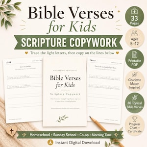 May include: A Bible Verses for Kids scripture copywork set featuring a cover page and two practice sheets with tracing lines. The text includes Bible Verses for Kids, Scripture Copywork, and instructions to trace light letters. Includes circular icons.
