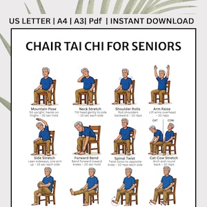 May include: A printable guide titled "CHAIR TAI CHI FOR SENIORS" with illustrations of exercises. The exercises include Mountain Pose, Neck Stretch, Shoulder Rolls, Arm Raise, Side Stretch, Forward Bend, Spinal Twist, and Cat-Cow Stretch.
