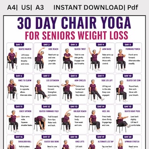 May include: A digital chart titled 30 Day Chair Yoga for Seniors Weight Loss, featuring twenty illustrated exercise steps. Each box shows a person in a purple shirt performing a seated movement on a chair with text instructions for daily routines.