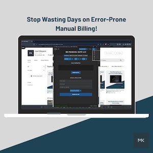 May include: A laptop displays a software interface with the text "MK FINANCIAL SUITE v5.0" and the words "Stop Wasting Days on Error-Prone Manual Billing!". The screen shows a form for data entry.
