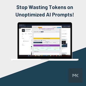 Może przedstawiać: Laptop wyświetlający interfejs strony internetowej z tekstem "Stop Wasting Tokens on Unoptimized AI Prompts!". Ekran pokazuje stronę internetową zatytułowaną "MK Prompt Compressor". Laptop znajduje się na białej powierzchni z ciemnoniebieskim i turkusowym tłem.
