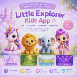 Peut inclure: Une image numérique pour l'application Little Explorer Kids avec une licorne, un lion, un éléphant et un personnage aux cheveux violets. Le texte inclut A MAGICAL APP TO LEARN, PLAY & GROW EVERY DAY, 4 MAGICAL FRIENDS et des icônes.