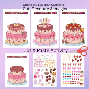 May include: A printable cut and paste activity sheet titled Create the Sweetest Cake Ever! Cut, Decorate & Imagine. It features illustrations of tiered cakes and various decorative elements like bows, stars, hearts, candles, and sweets.