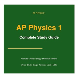 Puede incluir: Una portada de libro verde con el título "AP Physics 1" en letras amarillas grandes. Debajo, se lee "Complete Study Guide" en blanco. La portada enumera temas como Cinemática, Fuerzas y Ondas.