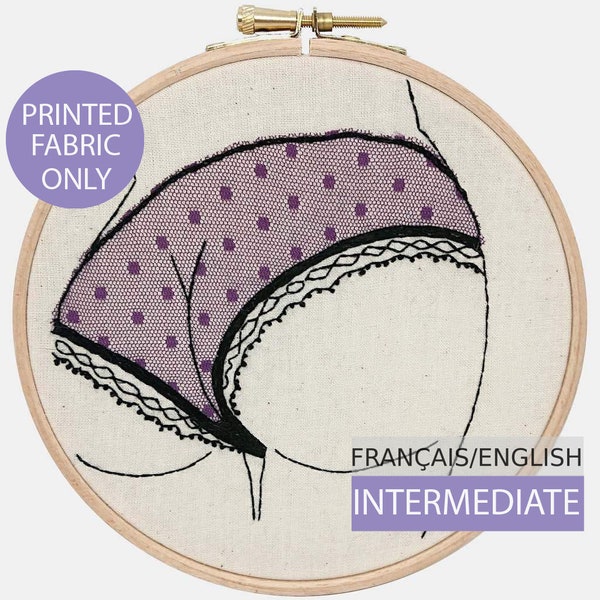 Modern Embroidery Pattern, Pre-printed on Fabric with tutorial (English or French). Et mes fesses...Hand embroidery. Intermediate