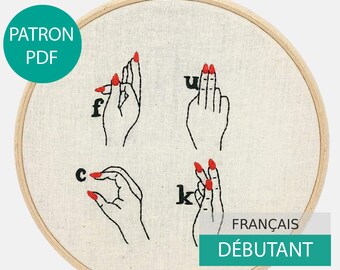 Patron et Tutoriel de Broderie Moderne, fichier PDF (en Français) à télécharger. F... en Langue des Signes, Broderie Main niveau débutant