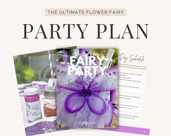 Flower Fairy Birthday Party Plan - Party Planner Organizer - Fairy Party Guide - Girls Birthday Planner