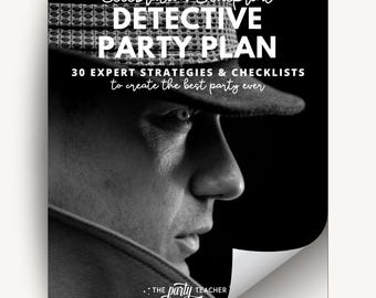 May include: A black and white poster with the text "Celebration Blueprint DETECTIVE PARTY PLAN". The poster features a grayscale image of a person wearing a fedora hat. The text reads "30 EXPERT STRATEGIES & CHECKLISTS to create the best party ever".