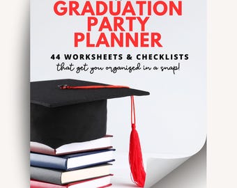 Graduation Party Planner: 44 Checklists & Worksheets (Instant Download PDF)