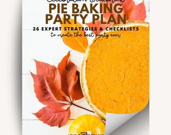 Pie Baking Party Plan eBook: Friendsgiving & Fall Event Guide (PDF Download)
