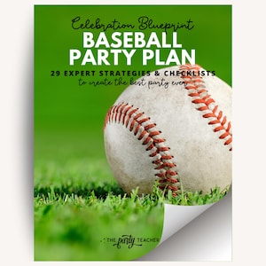 Puede incluir: Un plan de fiesta de béisbol con una pelota de béisbol sobre hierba verde. La portada dice "Celebration Blueprint BASEBALL PARTY PLAN" con "29 Expert Strategies & Checklists to create the best party ever". El logotipo de The Party Teacher está en la parte inferior.