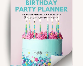 Birthday Party Planner: 53 Worksheets & Checklists to Help You Plan Your Child's Celebration (PDF Instant Download)