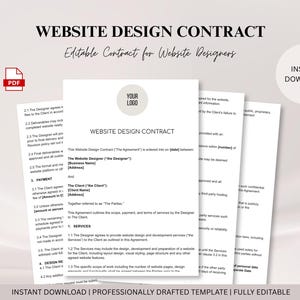 May include: A white website design contract with the text "WEBSITE DESIGN CONTRACT" and "Editable Contract for Website Designers". The contract includes sections for the designer, client, and services. The words "YOUR LOGO" are in a circle.