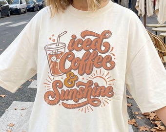 Iced Coffee and Sunshine Shirt, Iced Coffee TShirt, Coffee Lover Gift, Summer Graphic Tee, Summer Vibes Shirt, Coffee Shirt, Comfort Colors®