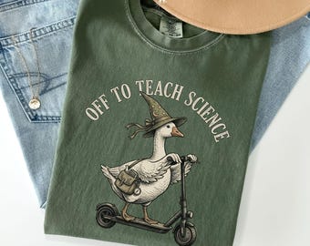 Comfort Colors® Science Teacher Shirt Science Teacher TShirt Back to School Tee Funny Goose Off to Teach Science Teacher Appreciation Tee