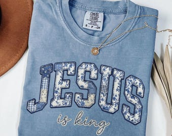 Comfort Colors® Jesus Is King Faux Patchwork Shirt: Blue Floral Toile de Jouy Christian Tee Gift