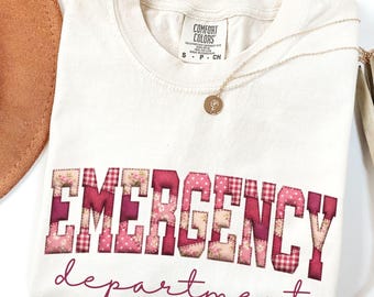 Comfort Colors® Floral ER Nurse Shirt, Emergency Department Tee, Nurse Faux Patchwork Shirt, Emergency Room Gift, Nurse Graduation, ED Nurse