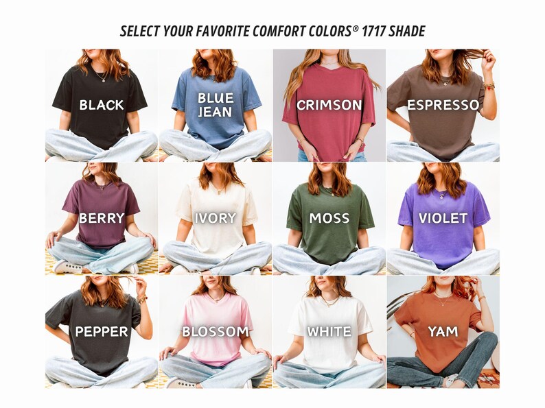May include: A selection of short-sleeved t-shirts in various colors, including black, blue jean, crimson, and espresso. Each shirt displays a different color name in white text. The text "SELECT YOUR FAVORITE COMFORT COLORS&reg; 1717 SHADE" is at the top.
