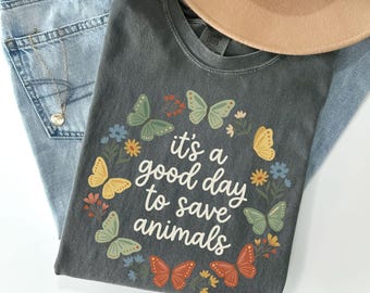 Comfort Colors® It's A Good Day To Save Animals Shirt, Vet Tech Week Shirt, Veterinary Shirt, Vet Tech Gifts, Animal Rescue Shirt, Vet Med
