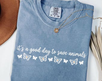 Comfort Colors® It's A Good Day To Save Animals Shirt, Vet Tech Week Shirt, Veterinary Shirt, Vet Tech Gifts, Animal Rescue Shirt, Vet Med