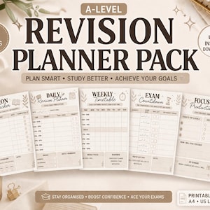 May include: A-Level Revision Planner Pack with five pages. The pack includes a revision tracker, daily planner, weekly timetable, exam countdown, and focus & productivity pages. The text includes "Plan Smart, Study Better, Achieve Your Goals". Printable PDF, A4 & US Letter.