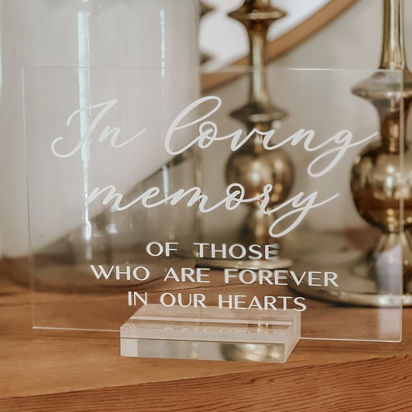 SHIPS QUICK* 5x7 In Loving Memory Acrylic Sign | Modern Calligraphy Wedding Sign | In Memory of acrylic Sign
