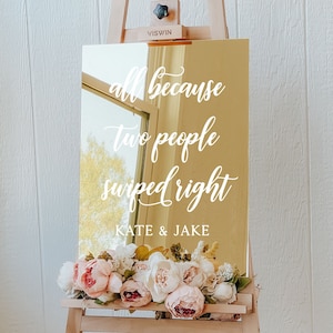 All Because Two People Swiped Right Sign | Acrylic Ceremony Sign | Acrylic Wedding Sign