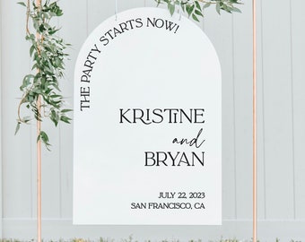Minimalist Arch Welcome Sign | Modern Welcome Sign | The party starts now welcome sign | Wedding Signage WS71