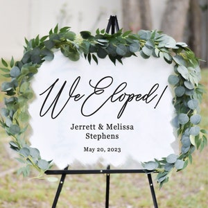 We Eloped Welcome Sign | Brushed Back Acrylic Welcome Sign | Personalized Welcome Sign | Modern Wedding Signs- WS45